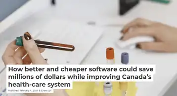 How better and cheaper software could save millions of dollars while improving Canada’s health-care system