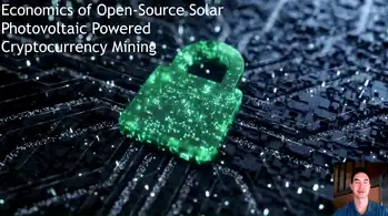 Economics of Open-Source Solar Photovoltaic Powered Cryptocurrency Mining